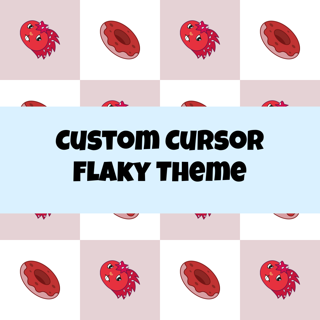 Custom Cursor Flaky Theme